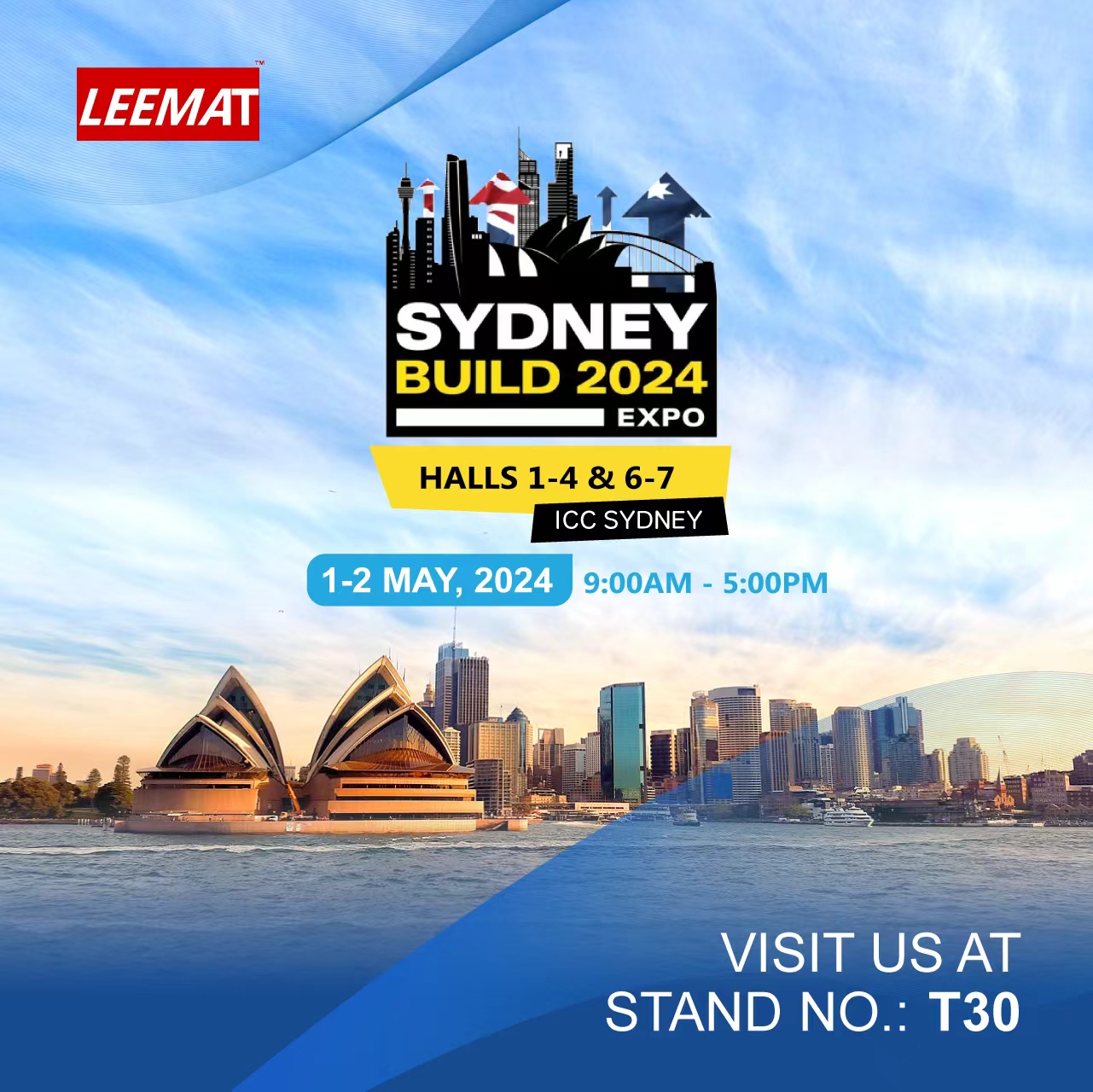 WELCOME TO VISIT OUR BOOTH NO.:T 30, SYDNEY BUILD 2024 EXPO